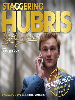 cover image of Staggering Hubris--The memoir of Boris Johnson's most classic spad--The 'Rona Years, Volume 1 (unabridged)